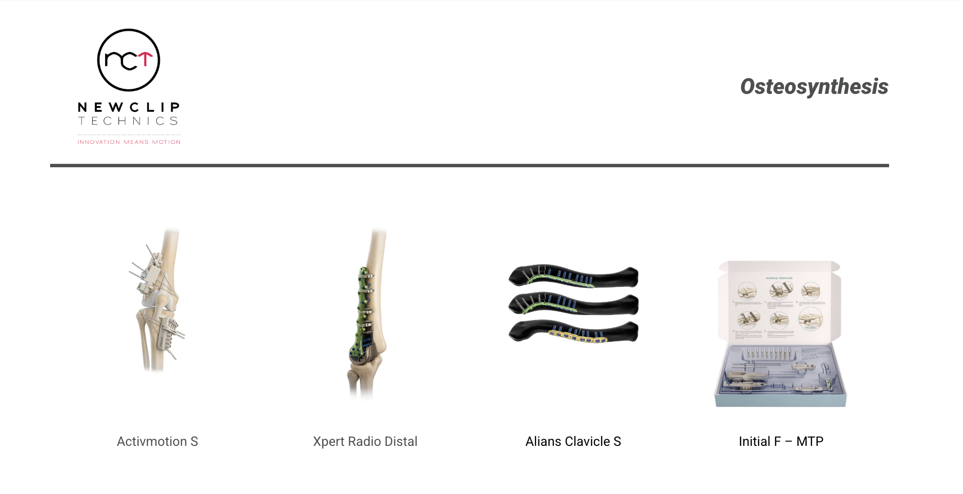 Newclip Technics Osteosynthesis - Activmotion S, Xpert Radio Distal, Alians Clavicle S, Initial F – MTP